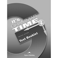 It's Grammar Time 4 - Test Booklet