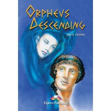 GRADED READERS INTERMEDIATE: ORPHEUS DESCENDING WITH CD