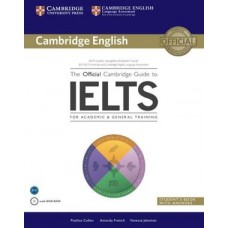 The Official Cambridge Guide to IELTS Student's Book with Answers with DVD-ROM