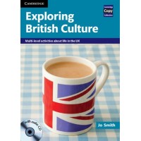 Exploring British Culture with Audio CD Multi-level Activities About Life in the UK