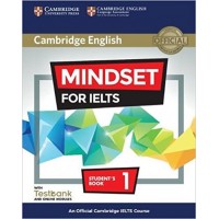 Mindset for IELTS Level 1 Student's Book with Testbank and Online Modules An Official Cambridge IELTS Course