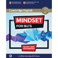 Mindset for IELTS Foundation Teacher's Book with Class Audio An Official Cambridge IELTS Course