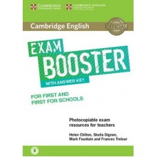 Exam Booster for First and First for Schools with Answer Key with Audio Photocopiable Exam Resources for Teachers