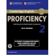 Cambridge English Proficiency 2 Student's Book with Answers with Audio Authentic Examination Papers from Cambridge English Language Assessment