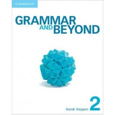 Grammar and Beyond Level 2 Student's Book, Workbook, and Writing Skills Interactive Pack