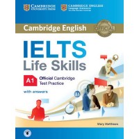IELTS Life Skills Official Cambridge Test Practice A1 Student's Book with Answers and Audio