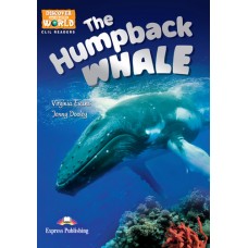 Discover our Amazing World CLIL Readers: The Humpback Whale (+ Cross-platform Application)