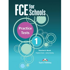 FCE for Schools Practice Tests 1 Teacher's Book