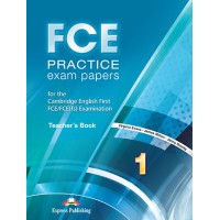 FCE Practice Exam Papers 1 Teacher's Book Revised 2015