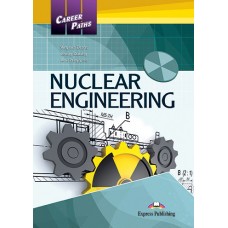 Career Paths: Nuclear Engineering Student's Book Pack