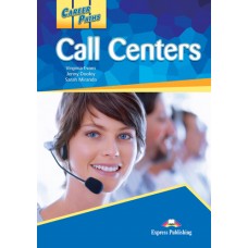 Career Paths: Call Centers Student's Book Pack