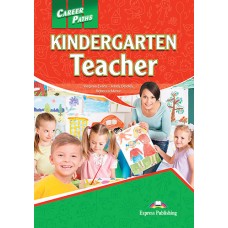 Career Paths: Kindergarten Teacher Student's Book Pack