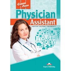 Career Paths: Physician Assistant Student's Book Pack