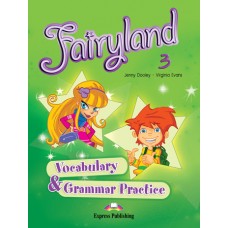 Fairyland 3 Vocabulary & Grammar Practice