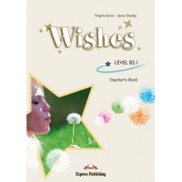 Wishes B2.1 Teacher's Book