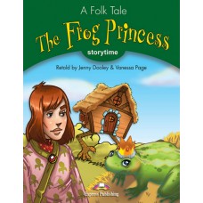 Storytime: The Frog Princess with Cd