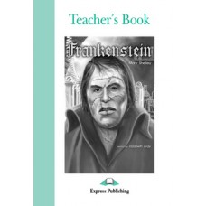 Graded Readers Pre-Intermediate: Frankenstein Teacher's Book