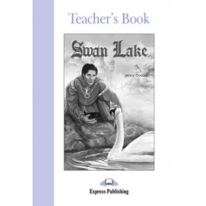 Graded Readers Elementary: Swan Lake Teacher's Book
