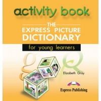 The Express Picture Dictionary for Young Learners Activity Book Cd