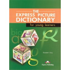 The Express Picture Dictionary for Young Learners Student Book
