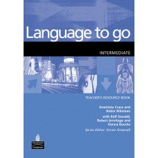 Language to Go Intermediate Teacher`s Resource Book