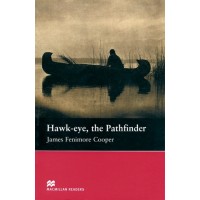 Macmillan Readers Beginner: Hawk-eye, the Pathfinder