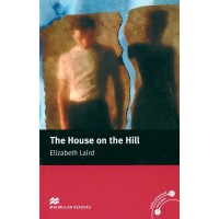 Macmillan Readers Beginner: The House on the Hill