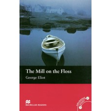 Macmillan Readers Beginner: The Mill on the Floss