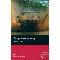 Macmillan Readers Beginner: Dangerous Journey