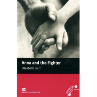 Macmillan Readers Beginner: Anna and the Fighter
