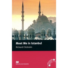 Macmillan Readers Intermediate: Meet me in Istanbul