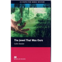 Macmillan Readers Intermediate: The Jewel that Was Ours