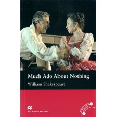 Macmillan Readers Intermediate: Much Ado About Nothing