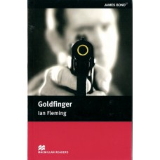 Macmillan Readers Intermediate: Goldfinger