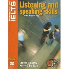 Focusing on IELTS Listening and Speaking Skills with Answer key