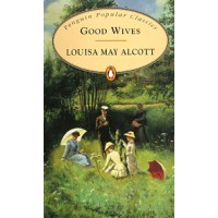 Penguin Popular Classics: Good Wives