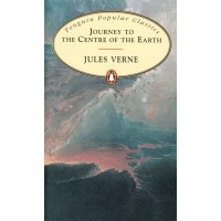 Penguin Popular Classics: Journey to the Centre of the Earth