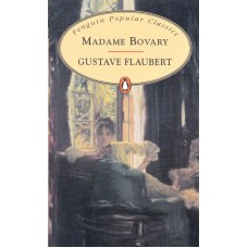 Penguin Popular Classics: Madame Bovary