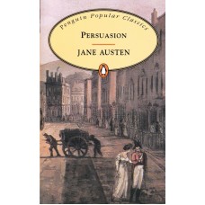 Penguin Popular Classics: Persuasion