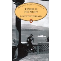 Penguin Popular Classics: Tender is the Night