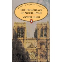 Penguin Popular Classics: The Hunchback of Notre Dame