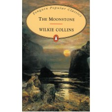 Penguin Popular Classics: The Moonstone