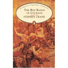 Penguin Popular Classics: Red Badge of Courage