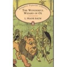 Penguin Popular Classics: The Wonderful Wizard of Oz