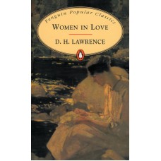 Penguin Popular Classics: Women in Love