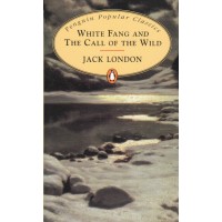 Penguin Popular Classics: White Fang & The Call of the Wild