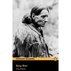 Penguin Readers Pre-Intermediate: Grey Owl