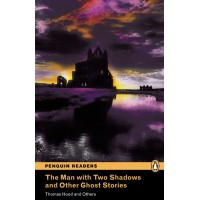 Penguin Readers Pre-Intermediate: The Man with Two Shadows and Other Ghost Stories