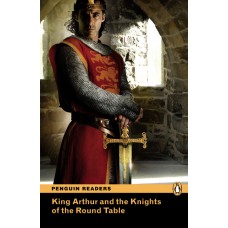 Penguin Readers Elementary: King Arthur and the Knights of the Round Table with Mp3 Audio Cd