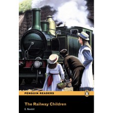 Penguin Readers Elementary: The Railway Children with Cd